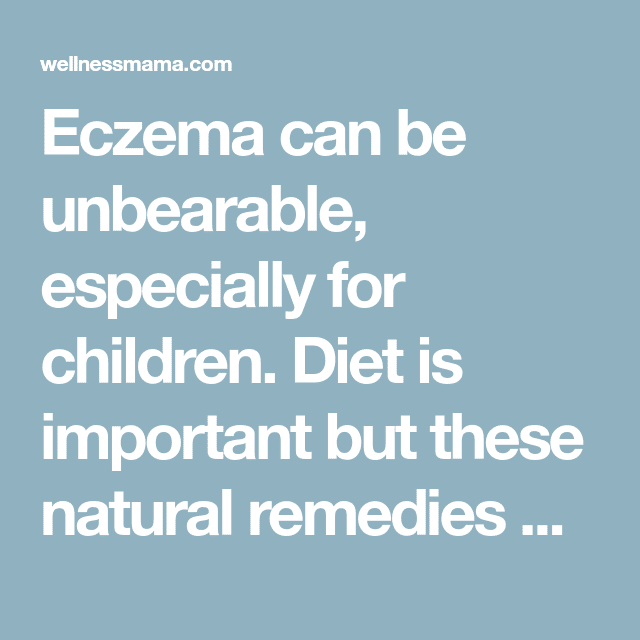 7 Natural Remedies for Eczema