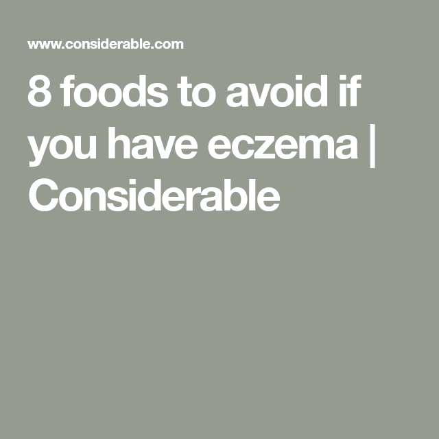 8 foods to avoid if you have eczema