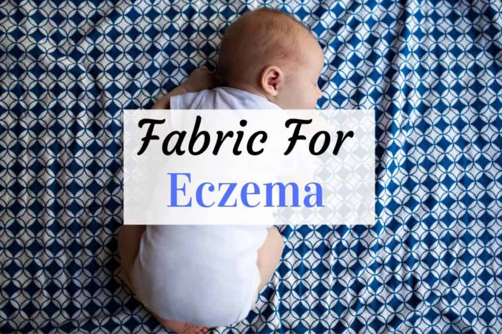 Best Fabric For Eczema
