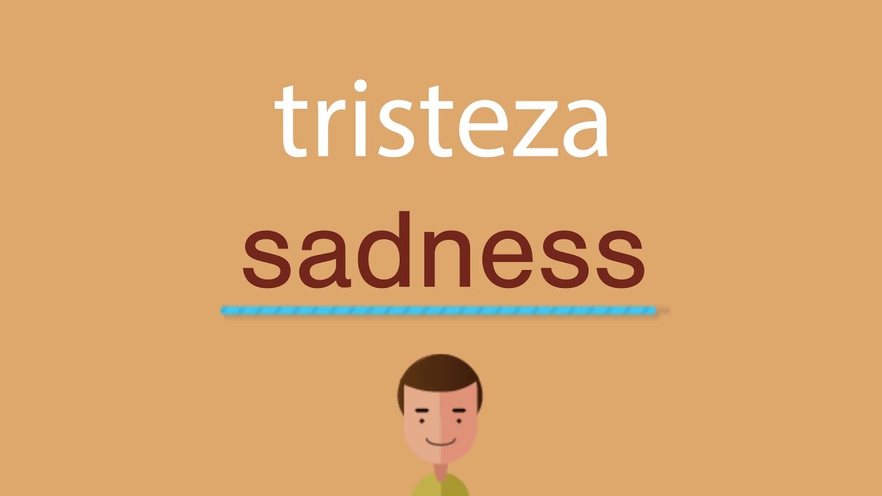 Cómo se dice tristeza en inglés