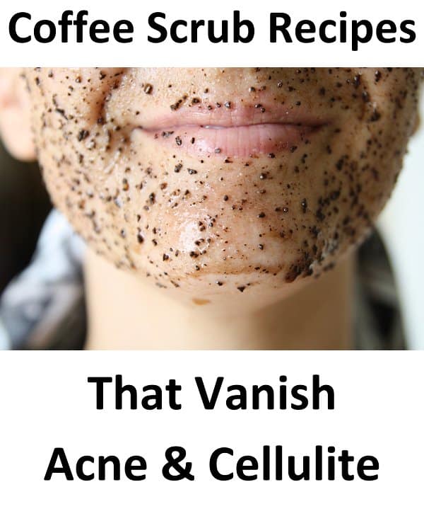 DIY Coffee Scrub Recipes for Acne &  Cellulite