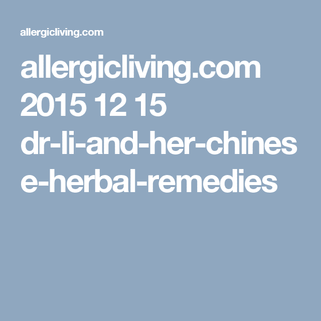 Dr. Li and Her Chinese Herbal Remedies