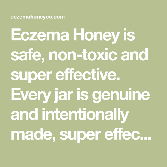 Eczema Honey is safe, non