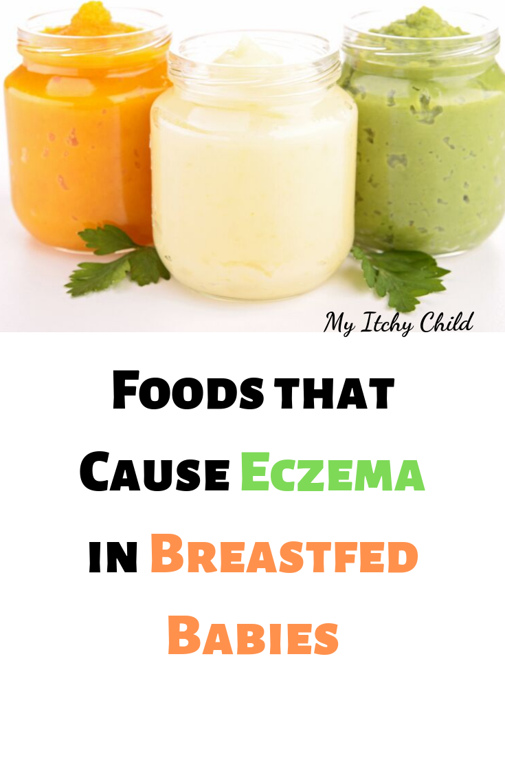 Foods That Cause Eczema In Breastfed Babies / Is Your Baby ...