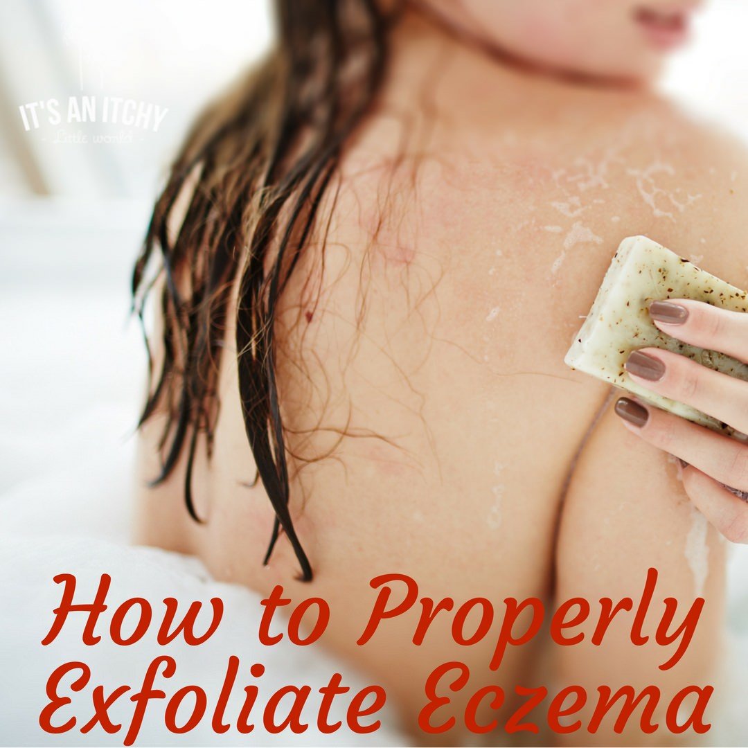 How to Properly Exfoliate Eczema
