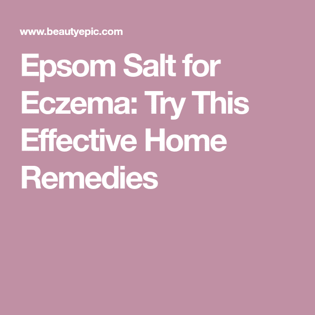 How to Use Epsom Salt for Eczema?