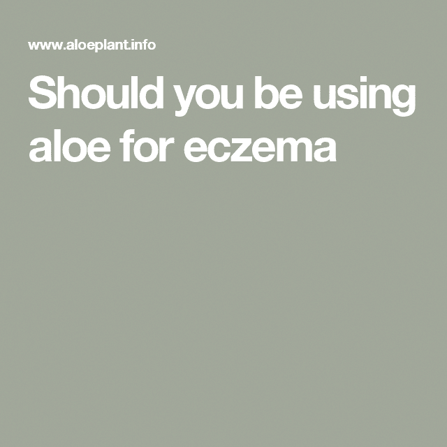 Should you be using aloe for eczema #SkinWhiteningRemedies # ...