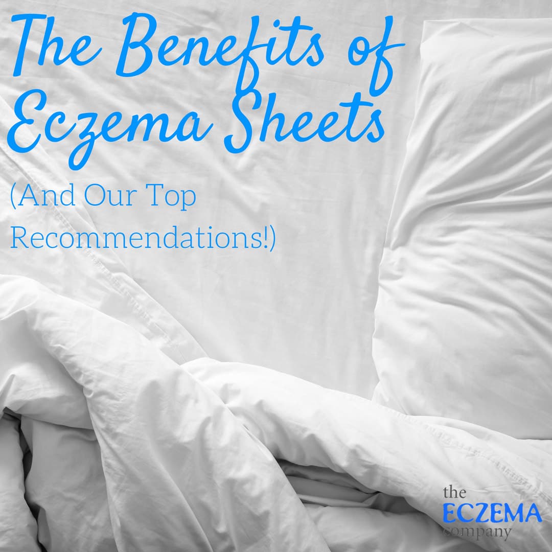 The Benefits of Eczema Sheets &  Bedding (And Our Top Recommendations!)