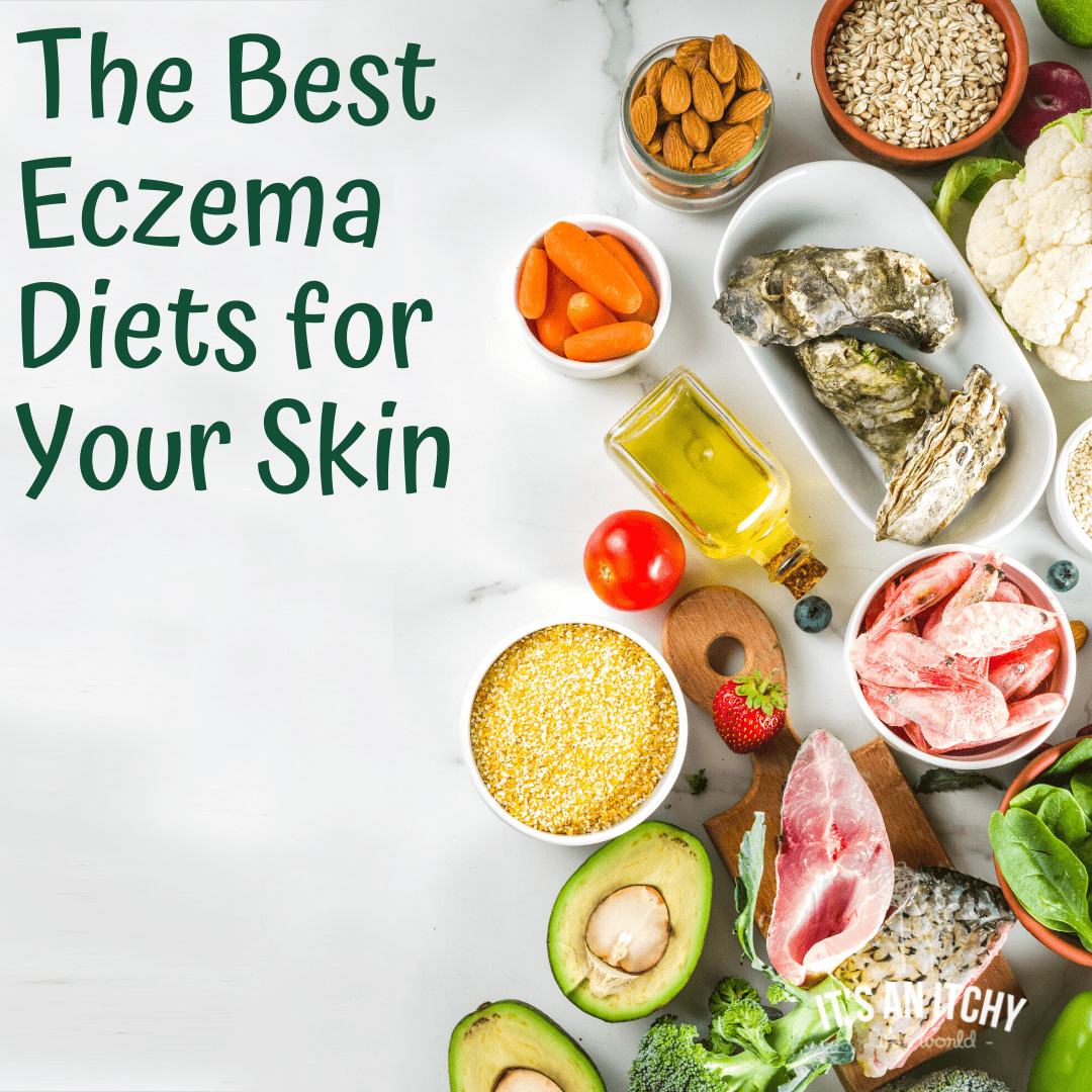 The Best Eczema Diets for Your Skin