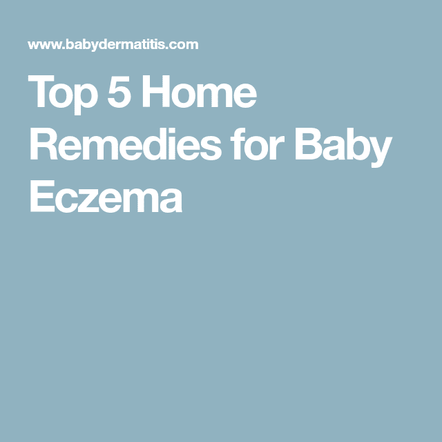 Top 5 Home Remedies for Baby Eczema