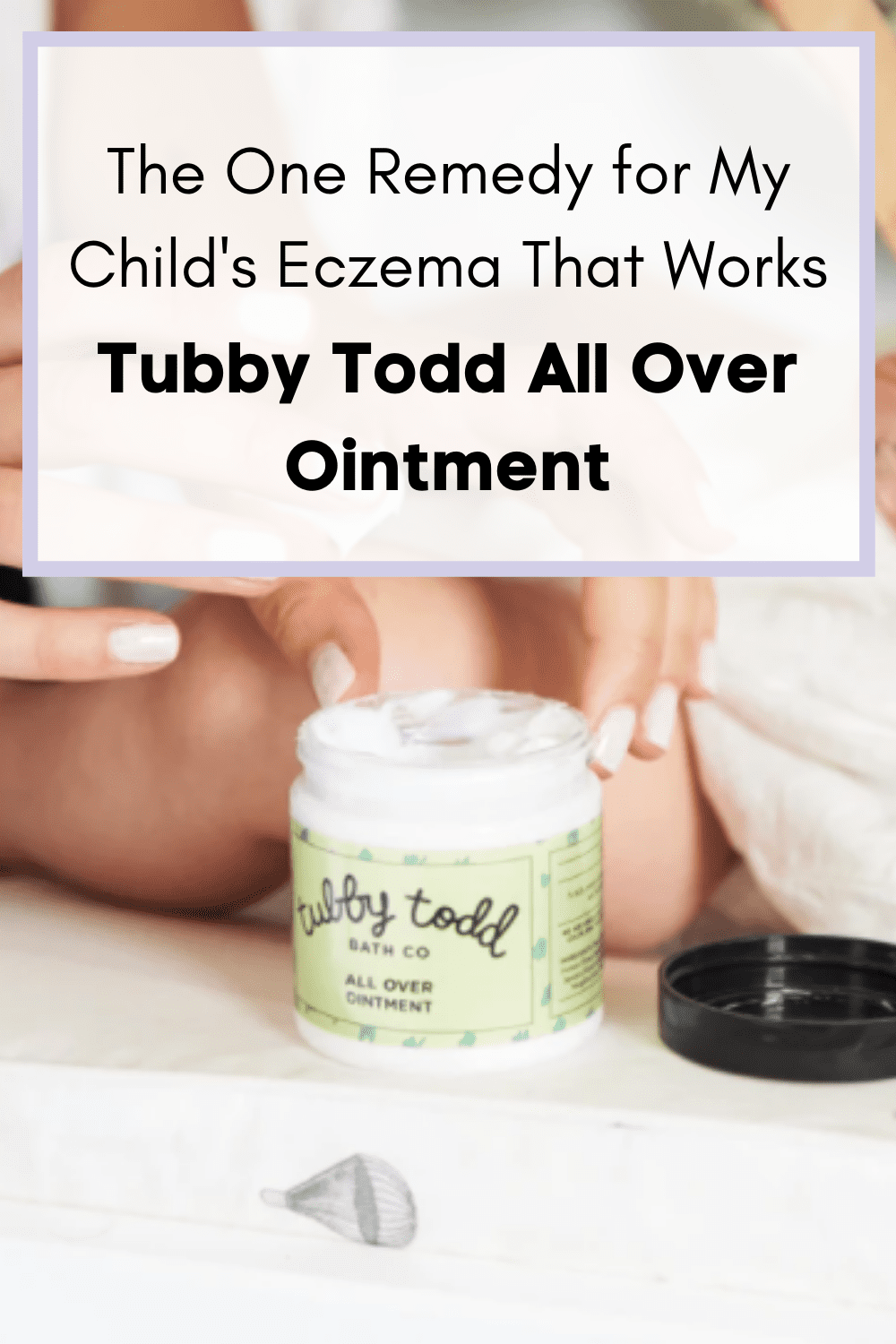 Tubby Todd Eczema Healer [The Product I Swear By ...